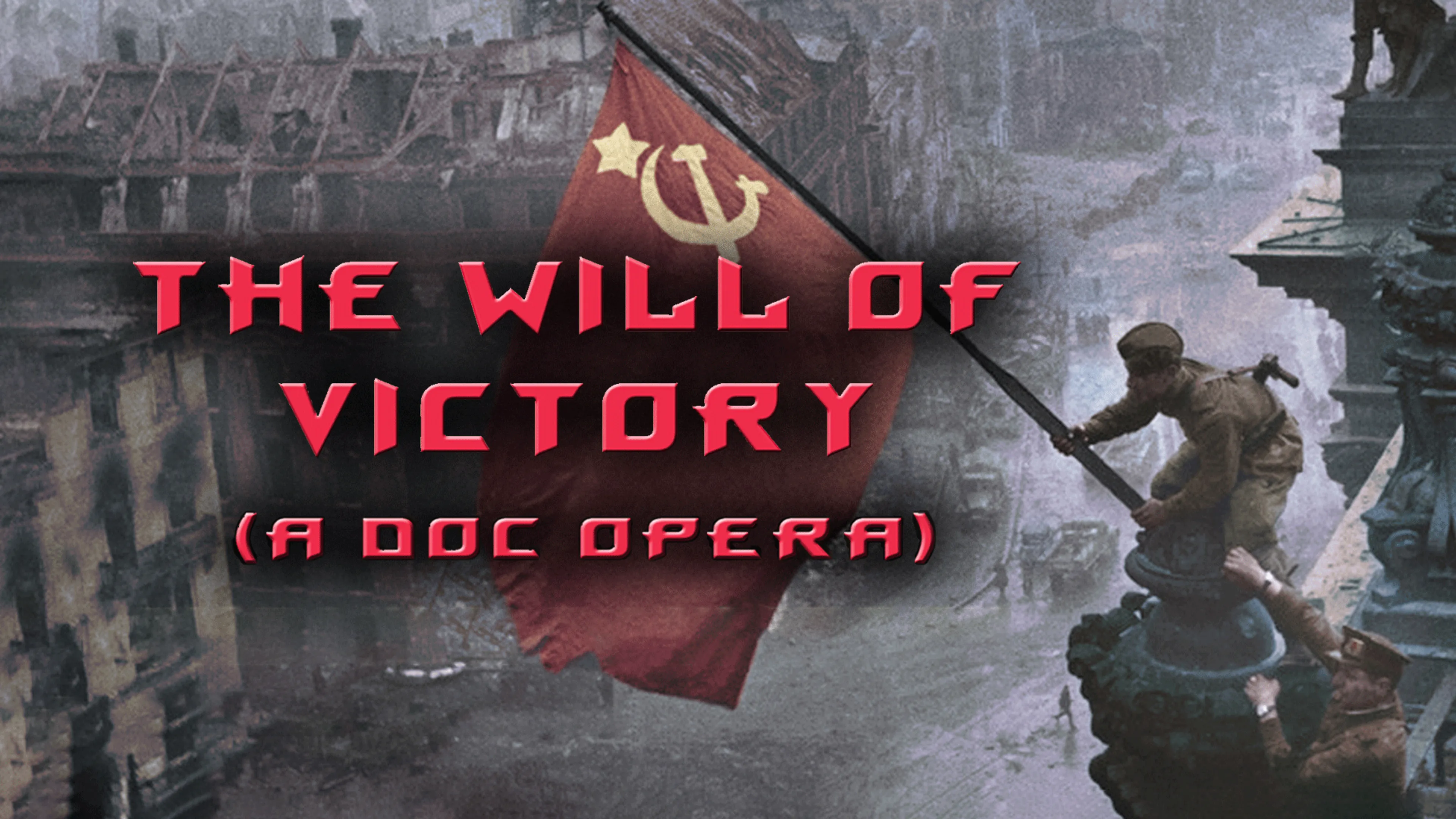 The Will Of Victory: A Doc Opera poster